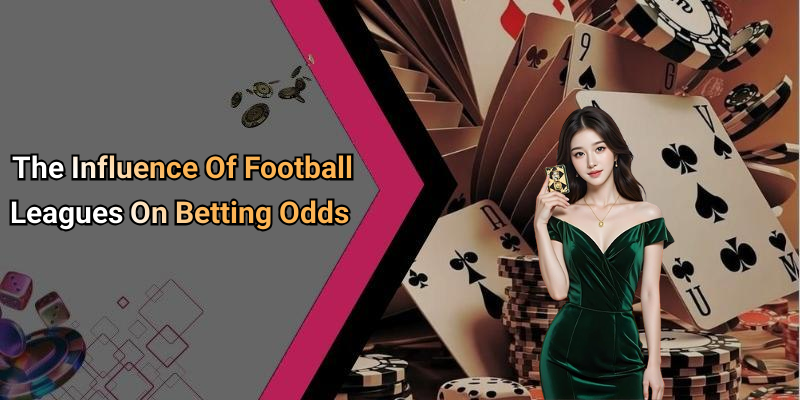 The Influence Of Football Leagues On Betting Odds