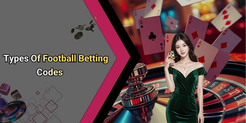 Types Of Football Betting Codes