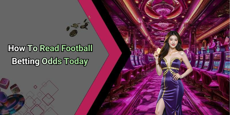 How To Read Football Betting Odds Today