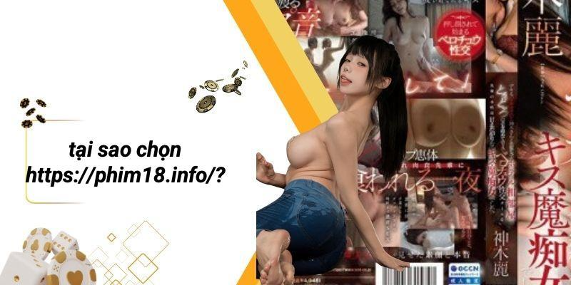 Tại Sao Chọn Https://phim18.info/?