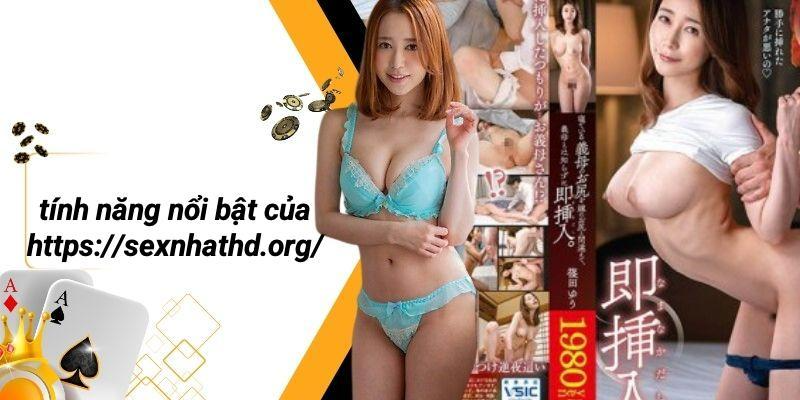 Tính Năng Nổi Bật Của Https://sexnhathd.org/