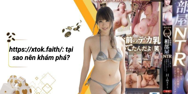 Https://xtok.faith/: Tại Sao Nên Khám Phá?
