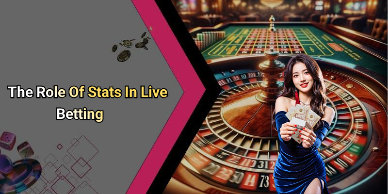 The Role Of Stats In Live Betting