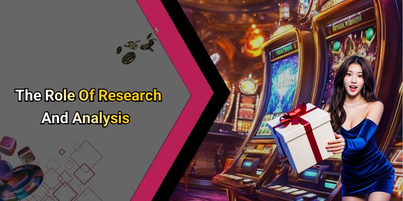The Role Of Research And Analysis