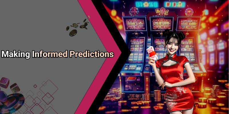 Making Informed Predictions