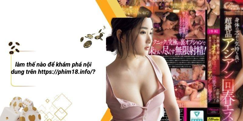 Làm Thế Nào Để Khám Phá Nội Dung Trên Https://phim18.info/?