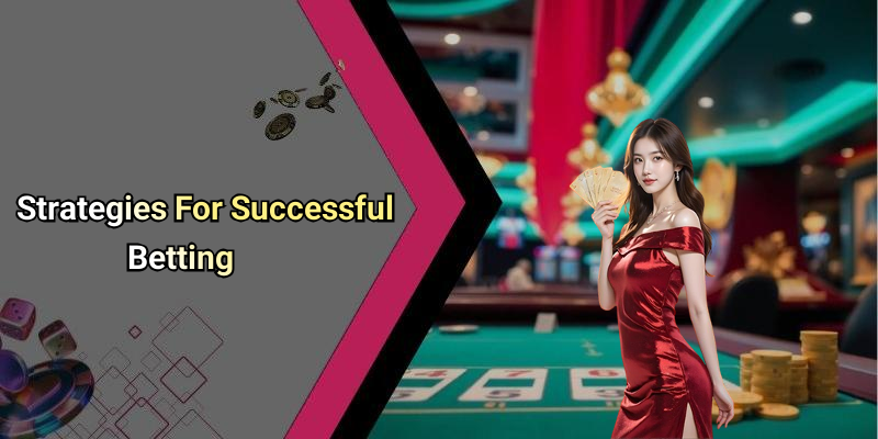 Strategies For Successful Betting
