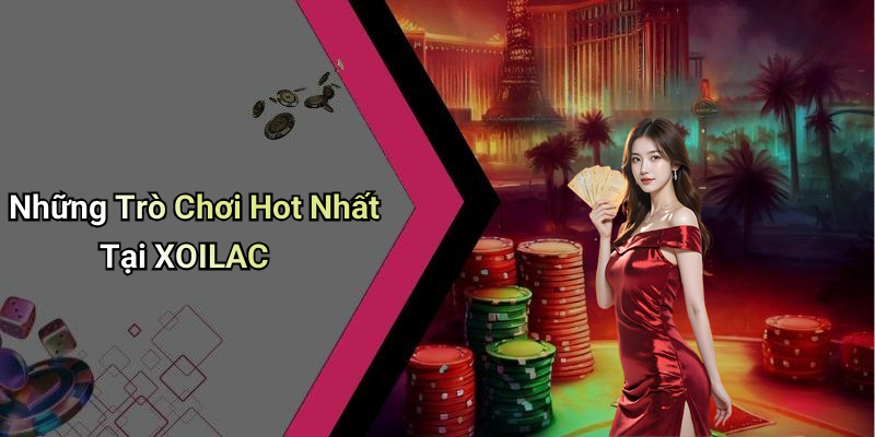 Dịch Vụ Giải Trí Tại XOILAC